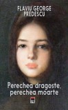 Perechea dragoste, perechea moarte | Flaviu George Predescu, 2019, Rao