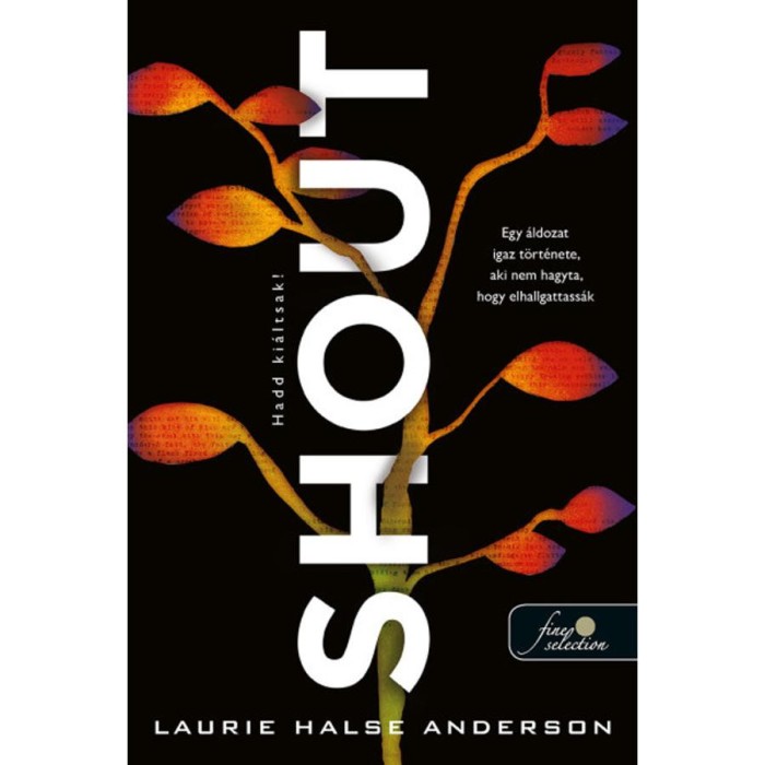 Shout - Hadd ki&aacute;ltsak! - Laurie Halse Anderson