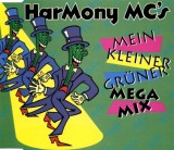 The Harmony MC's - Mein Kleiner Gr&uuml;ner Megamix CD Maxi Ultrapop