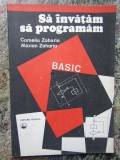 SA INVATAM SA PROGRAMAM BASIC - CAMELIA ZAHARIA