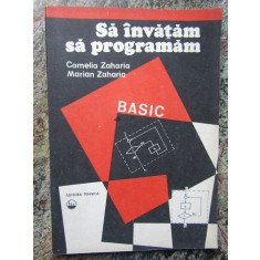 SA INVATAM SA PROGRAMAM BASIC - CAMELIA ZAHARIA