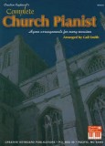 Complete Church Pianist: Hymn Arrangements for Every Occasion