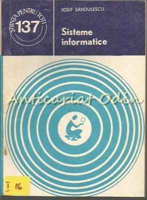 Sisteme Informatice - Iosif Sandulescu Sisteme Informatice - Iosif Sandulescu