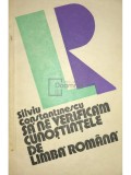 Silviu Constantinescu - Să ne verificăm cunoștințele de limbă rom&acirc;nă (editia 1982)