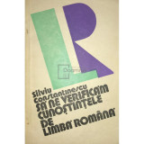 Silviu Constantinescu - Să ne verificăm cunoștințele de limbă rom&acirc;nă (editia 1982)