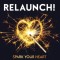ReLaunch!: Spark Your Heart to Ignite Your Life