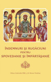 &Icirc;ndemnuri şi Rugăciuni pentru Spovedanie şi &Icirc;mpărtăşanie - Paperback brosat - Colectiv - Institutului Biblic şi de Misiune Ortodoxă