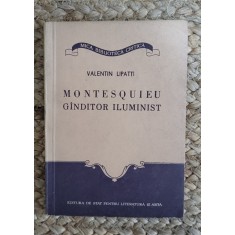 Valentin Lipatti - Montesquieu. Ganditor iluminist