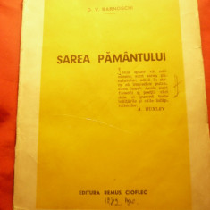 DV Barnoschi - Sarea Pamantului 1942 Prima Editie ,Remus Cioflec , 139pag
