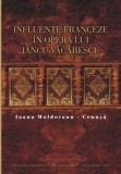 Influenţe franceze &icirc;n opera lui Iancu Văcărescu Ioana Moldovanu-Cenuşă