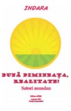 Buna dimineata, Realitate! - Indara, 2021