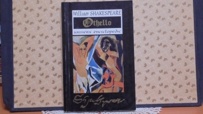 WILLIAM SHAKESPEARE - OTHELLO - UNIVERS ENCICLOPEDIC - 1999 - 235 PAG. foto