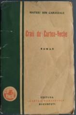 MATEIU ION CARAGIALE - CRAII DE CURTEA VECHE (prima editie 1929) [file netaiate] foto