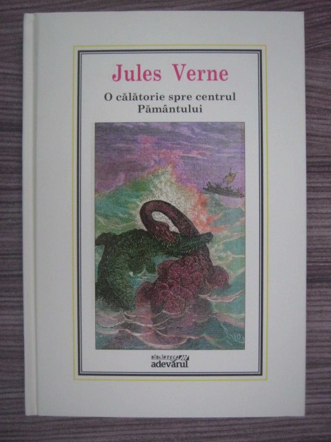 Jules Verne - O calatorie spre centrul Pamantului (2010, editie cartonata)