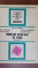 Probleme rezolvate de fizica vol 1 Ion M. Popescu, Dan Iordache