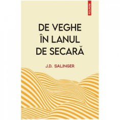 De veghe in lanul de secara, J. D. Salinger