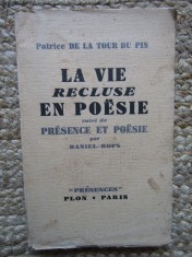 La Vie Recluse En Po&eacute;sie Suivi De Pr&eacute;sence Et Po&eacute;sie Par Daniel-Rops - patrice de la tour du pin