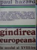Gandirea europeana in secolul al XVIII-lea - Paul Hazard, Montesquieu, Lessing - Studiu literatura, 459 pagini, 1981