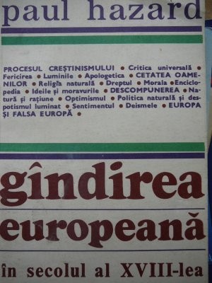 Gandirea europeana in secolul al XVIII lea - De la Montesquieu la Lessing - Paul Hazard foto