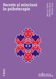 Cumpara ieftin Secrete si minciuni in psihoterapie | Barry A. Farber, Matt Blanchard, Melanie Love