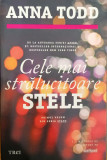 Cele mai stralucitoare stele. Seria Stars 1, Anna Todd