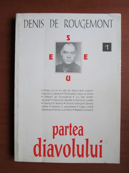 Denis de Rougemont - Partea Diavolului diavolul raul teologie filosofie politica