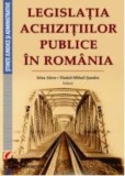 Legislatia achizitiilor publice in Romania/Irina Alexe, Daniel-Mihail Sandru