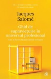 Ghid de supravietuire in universul profesional. Editia a II-a