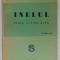 INELUL , PIESA IN TREI ACTE de TICU ARCHIP , 1922