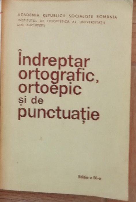 Indreptar ortografic, ortoepic si de punctuatie