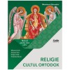 Manual cls. A IV-A. Religie cultul ortodox 2021, Mihaela Achim, Anisoara Daiu, Dragos Ionita, Florentina Nicula, Corint