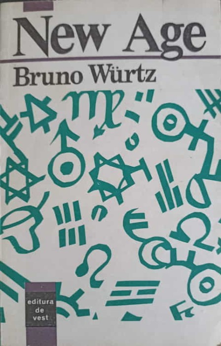 NEW AGE. PARADIGMA HOLISTA SAU REVRAJIREA VARSATORULUI-BRUNO WURTZ-276258