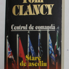 CENTRUL DE COMANDA - STARE DE ASEDIU de TOM CLANCY , 2006