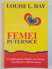 FEMEI PUTERNICE de LOUISE L. HAY , 2014