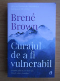 Brene Brown - Curajul de a fi vulnerabil, 2019