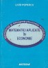 Matematici aplicate in economie. Modelarea si simularea proceselor economice