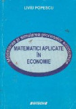 Matematici aplicate in economie. Modelarea si simularea proceselor economice