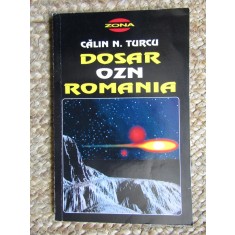 Calin N. Turcu - Dosar OZN romania
