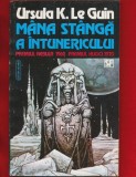 Ursula K. Le Guin, &quot;Mana stanga a intunericului&quot; 1994 - Nemira