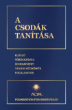 A csod&aacute;k tan&iacute;t&aacute;sa - Helen Schucman