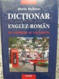Dictionar Englez-Roman Expresii si Locutiuni Horia Hulban, Polirom, 2007, Hardcover