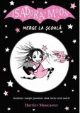 Isadora Moon merge la scoala | Harriet Muncaster, Curtea Veche Publishing