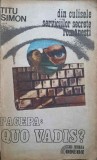 DIN CULISELE SERVICIILOR SECRETE ROMANESTI. PACEAPA: QUO VADIS?-TITU SIMON-224373