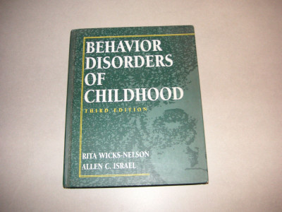 Behavior Disorders of Childhood - Rita Wicks-Nelson, Allen C. Israel foto