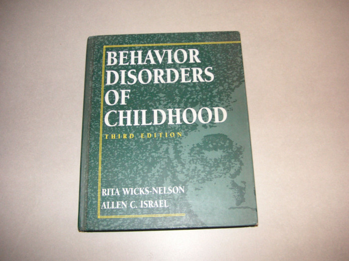 Behavior Disorders of Childhood - Rita Wicks-Nelson, Allen C. Israel