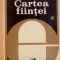 CARTEA FIINTEI de CORNELIU MIRCEA , 1980 *PREZINTA SUBLINIERI IN TEXT