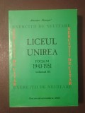 I. D. Zărnescu (coord.) - Exerciții de neuitare. Liceul Unirea, Focșani 1943-1951 (vol. III / 3, 150 ex.)
