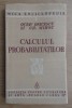 Calculul probabilitatilor Gh. Mihoc, Octiav Onicescu 1939
