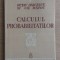 Calculul probabilitatilor Gh. Mihoc, Octiav Onicescu 1939
