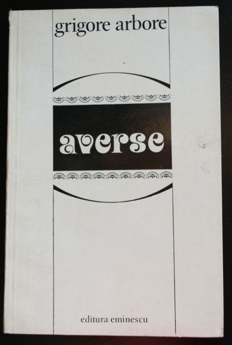 Grigore Arbore - Averse (versuri) (tiraj 600 ex.)